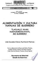 Alimentación y cultura nahuas de Guerrero