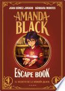 Amanda Black - Escape Book: El secreto de la mansión Black