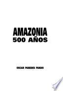 Amazonia 500 años