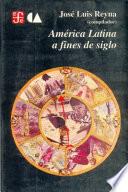 América Latina a fines de siglo