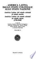 America Latina dallo stato coloniale allo stato nazione