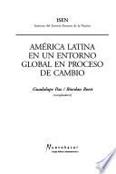 América Latina en un entorno global en proceso de cambio