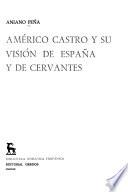 Américo Castro y su visión de España y de Cervantes