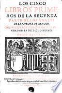 Anales de la corona de Aragón: Los cinco libros primeros de la segunda parte
