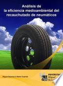 Análisis de la Eficiencia Medioambiental del Recauchutado de Neumáticos