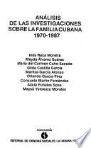 Análisis de las investigaciones sobre la familia cubana, 1970-1987