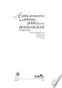 Análisis y perspectivas de la reforma política para el proceso electoral 2014-2015
