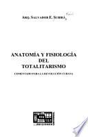 Anatomía y fisiología del totalitarismo