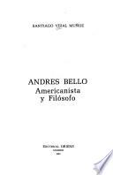 Andrés Bello, americanista y filósofo