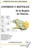 Anfibios y Reptiles de la Región de Murcia