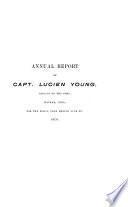 Annual report of Capt. Lucien Young, captain of the port of Havana, July 1900-Dec. 1901. Reports of Maj. Louis V. Caziarc, supervisor of police and provost marshal city of Havana, July 1900-Dec. 1901. Report of the Rural Guard
