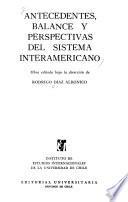 Antecedentes, balance y perspectivas del sistema interamericano