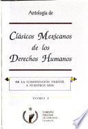 Antología de clásicos mexicanos de los derechos humanos