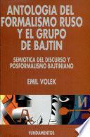 Antología del formalismo ruso y el grupo de Bajtin. Vol. II