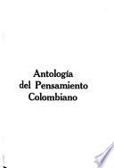 Antología del pensamiento colombiano