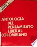 Antología del pensamiento liberal colombiano
