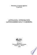 Antología, integración latinoamericana y caribeña