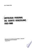 Antología personal del cuento venezolano, 1933-1968