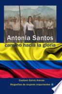Antonia Santos camino hacia la gloria