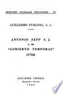 Antonio Sepp S. J. y su gobierno temporal (1732)