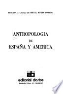 Antropología de España y América