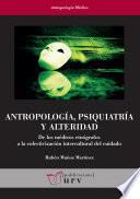 Antropología, psiquiatría y alteridad