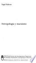 Antropología y marxismo