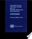 Anuario de la Comisión de las Naciones Unidas para el Derecho Mercantil Internacional 2001