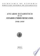 Anuario estadístico de los Estados Unidos Mexicanos 1958
