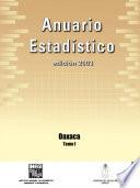 Anuario estadístico del estado de Oaxaca 2003. Tomo I