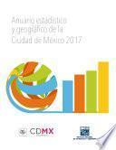 Anuario estadístico y geográfico de la Ciudad de México  2017