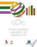 Anuario estadístico y geográfico de Tabasco 2016