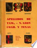 Apellidos de Tam., N. León, Coah. y Texas