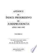 Apéndice al Indice progresivo de jurisprudencia