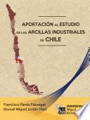 Aportación al estudio de las arcillas industriales en Chile