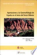 Aportaciones a la geomorfología de España en el inicio del tercer milenio