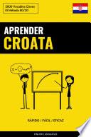 Aprender Croata - Rápido / Fácil / Eficaz