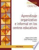 Aprendizaje organizativo e informal en los centros educativos