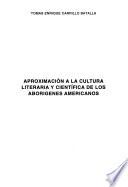 Aproximación a la cultura literaria y científica de los aborígenes americanos