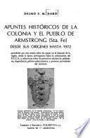 Apuntes históricos de la colonia y el pueblo de Armstrong (Sta. Fe)