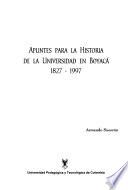 Apuntes para la historia de la Universidad en Boyacá, 1827-1997