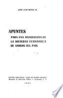 Apuntes para una monografía de la Sociedad Económica de Amigos del País by [por] José Luis Reyes M.