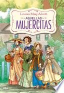 Aquellas mujercitas (edición actualizada, ilustrada y adaptada)