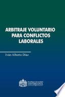 Arbitraje voluntario para para conflictos laborales