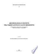 Archeologia e società tra tardo antico e alto Medioevo