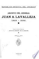 Archivo del general Juan A. Lavalleja: 1829-1836, no. 1232-1472
