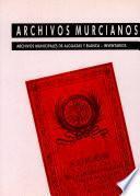 Archivos municipales de alguazas y blanca-inventarios
