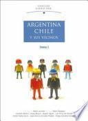 Argentina-Chile y sus vecinos: Las relaciones bilaterales en el Cono Sur