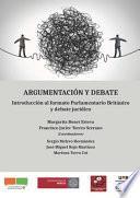 Argumentación y debate.Introducción al formato Parlamentario Británico y debate jurídico