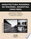 Arquitectura moderna en Misiones, Argentina (1940-1965)